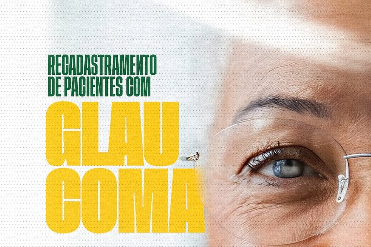 Pacientes com glaucoma devem atualizar cadastro até 27 de outubro em Simões Filho